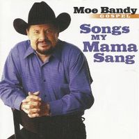 Moe Bandy - Gospel - Songs My Mama Sang